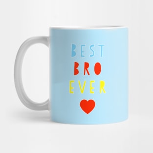 Best Bro Ever Mug